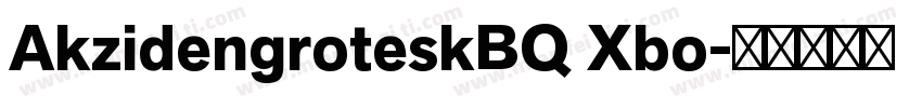 AkzidengroteskBQ Xbo字体转换